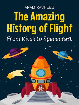 cover image of The Amazing History of Flight